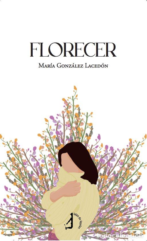 Libros: FLORECER - GONZALEZ LACEDON, MARIA
