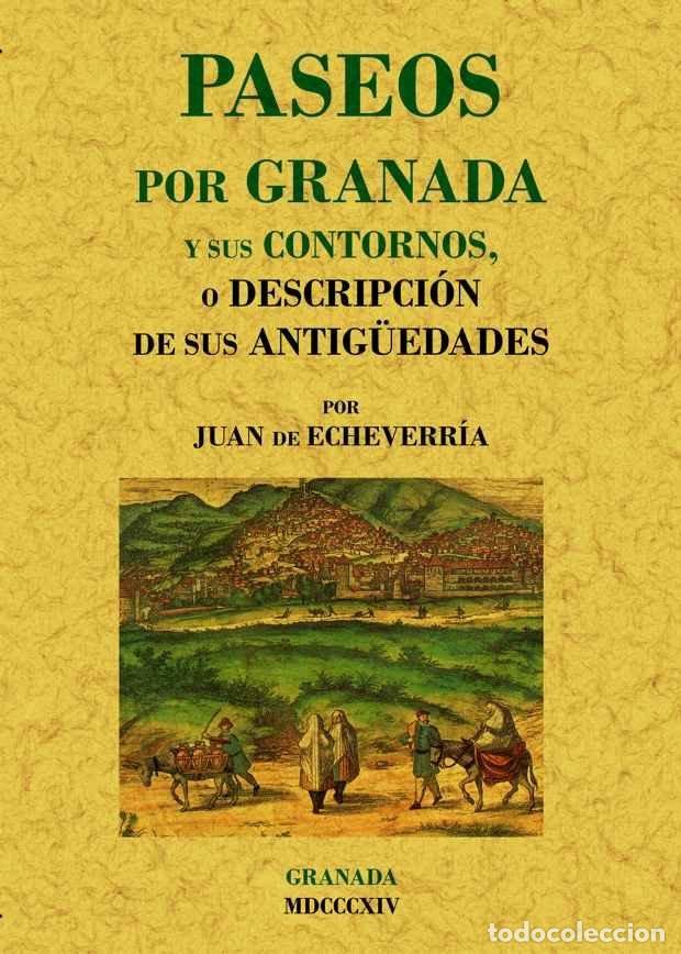 Libros: PASEOS POR GRANADA Y SUS CONTORNOS - ECHEVARRIA, JUAN DE