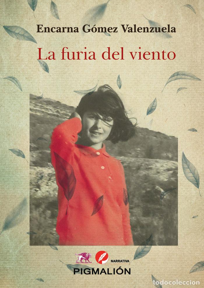 Libri: LA FURIA DEL VIENTO - GOMEZ VALENZUELA, ENCARNA