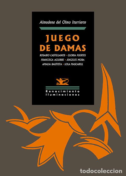 Libri: JUEGO DE DAMAS - OLMO ITURRIARTE, ALMUDENA DEL