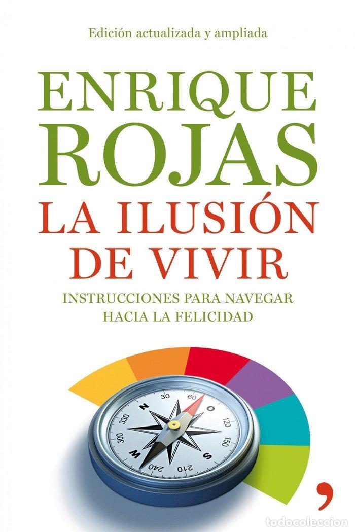 Libri: ILUSION DE VIVIR,LA - ROJAS, ENRIQUE