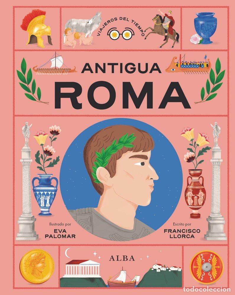Libri: ANTIGUA ROMA - LLORCA, FRANCISCO