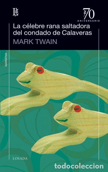 Livres: CELEBRE RANA SALTADORA DEL CONDADO DE CALAVERAS,LA - TWAIN, MARK