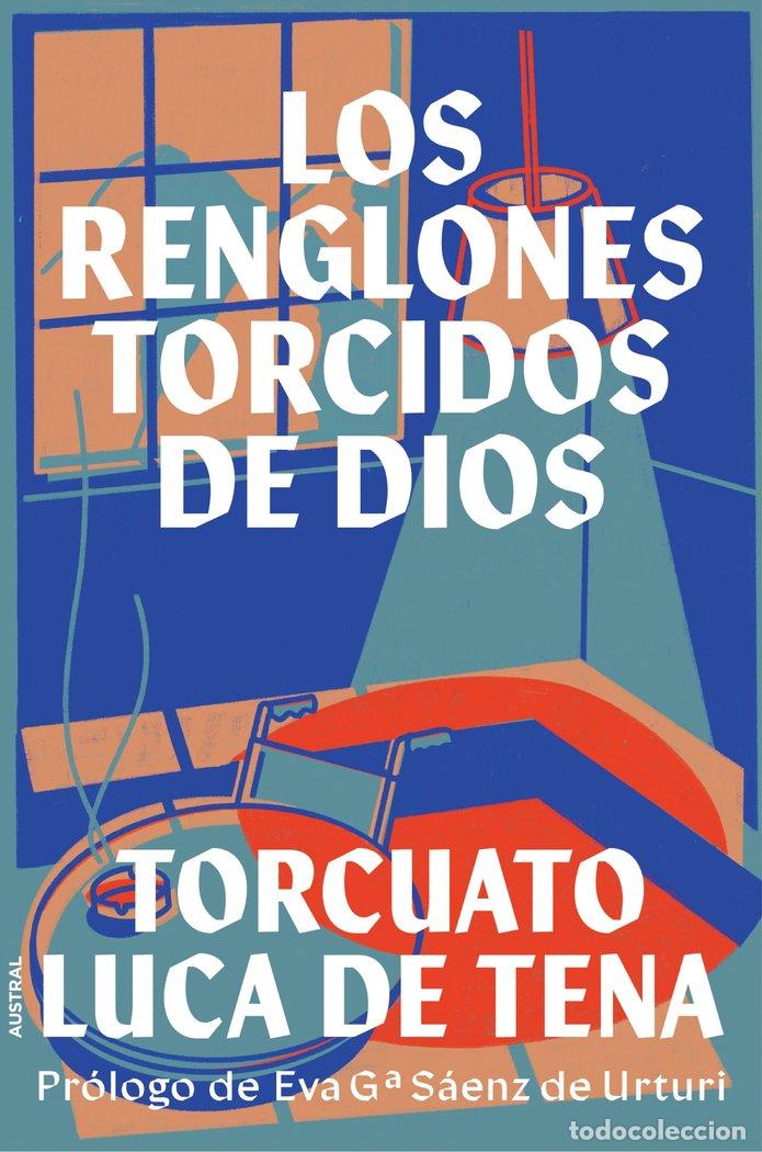 Livros: LOS RENGLONES TORCIDOS DE DIOS - TORCUATO LUCA DE TENA