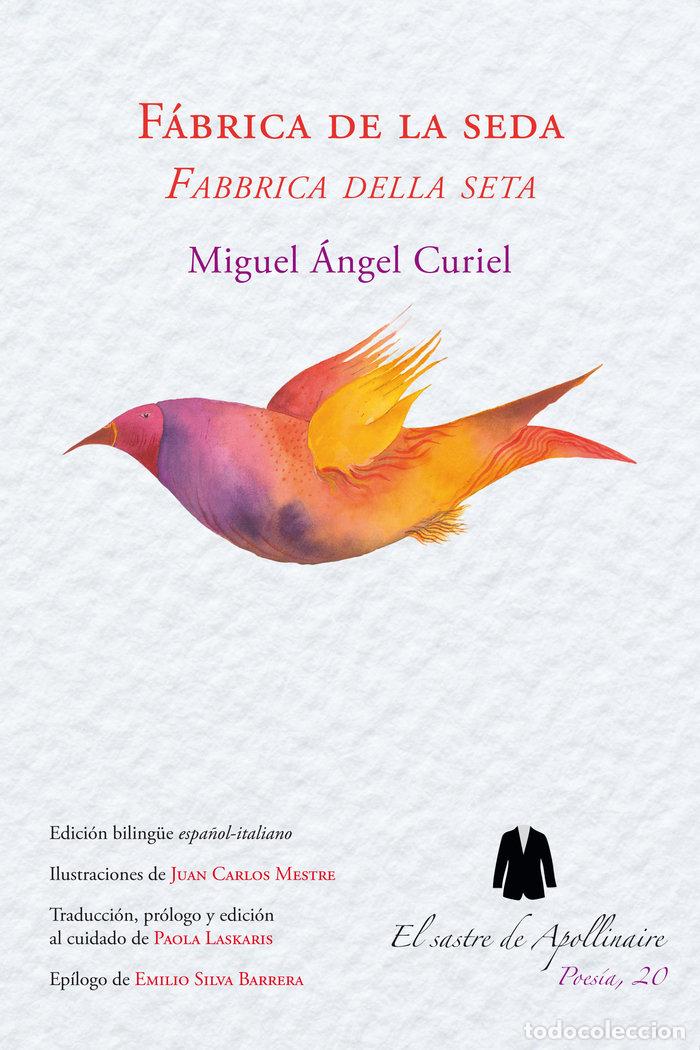Livros: FABRICA DE LA SEDA/FABBRICA DELLA SETA - CURIEL, MIGUEL ANGEL