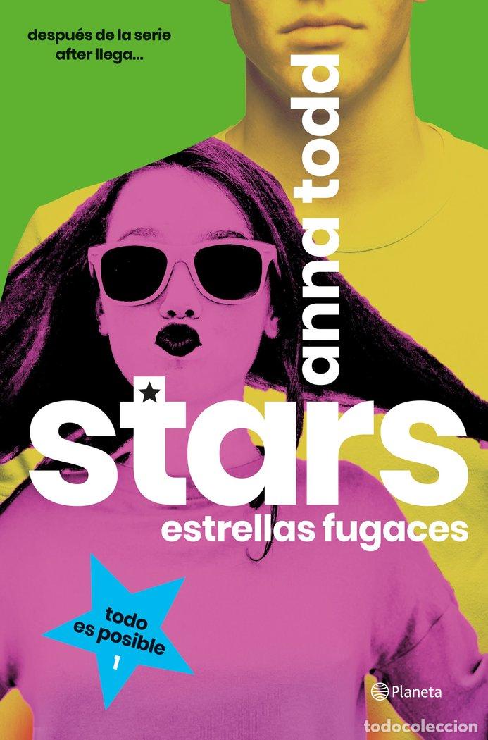 Libros: STARS 1 ESTRELLAS FUGACES - ANNA TODD