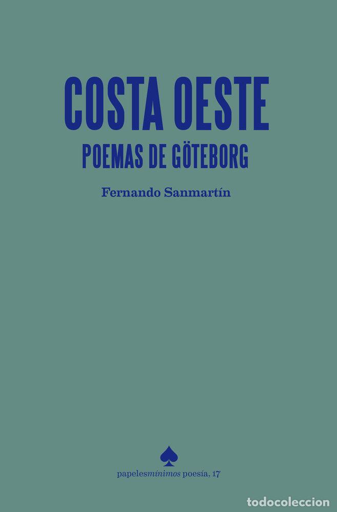 Libros: COSTA OESTE POEMAS DE GOTEBORG - SANMARTIN, FERNANDO