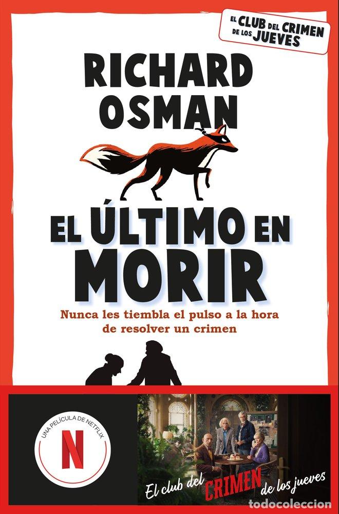 Livres: EL ULTIMO EN MORIR - RICHARD OSMAN