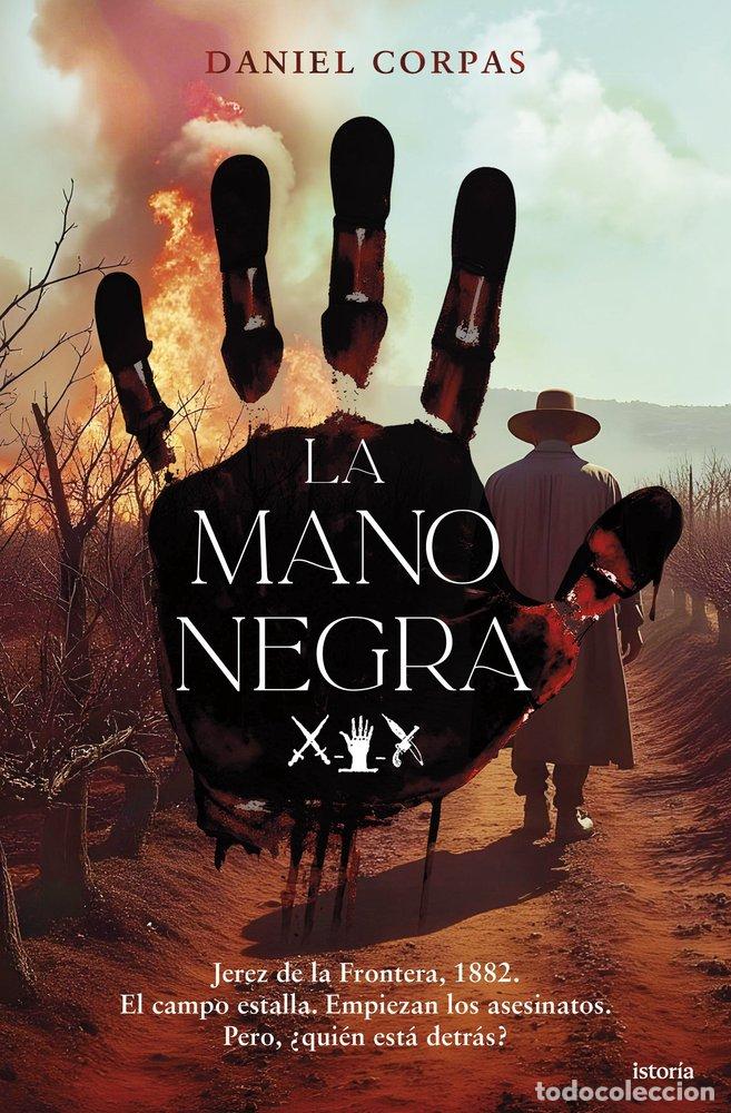 Libros: LA MANO NEGRA - Corpas Hansen, Daniel - Foto 1