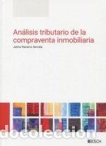 Libros: ANALISIS TRIBUTARIO DE LA COMPRAVENTA INMOBILIARIA - NAVARRO SERRATE, JAIME