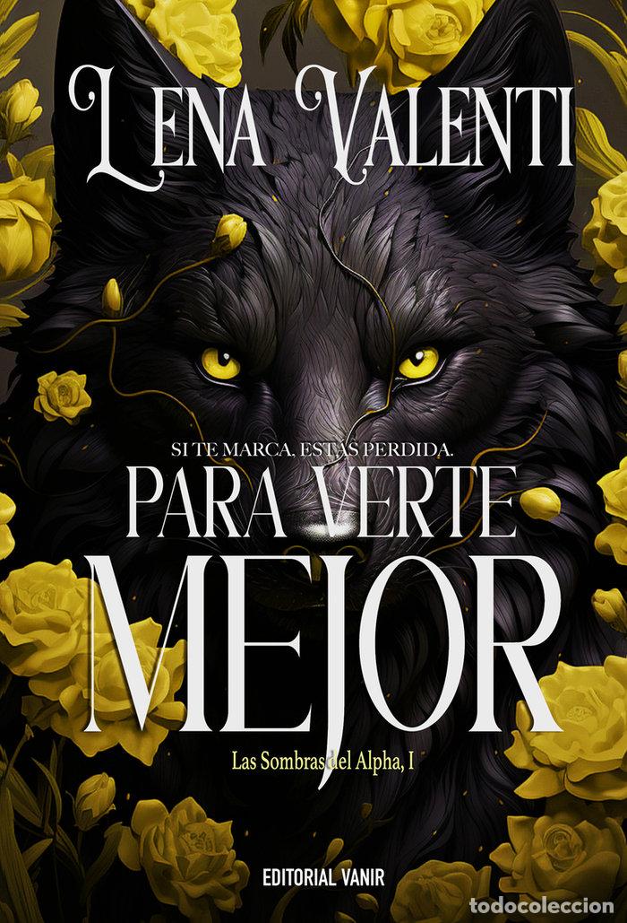 Livros: PARA VERTE MEJOR - VALENTI, LENA