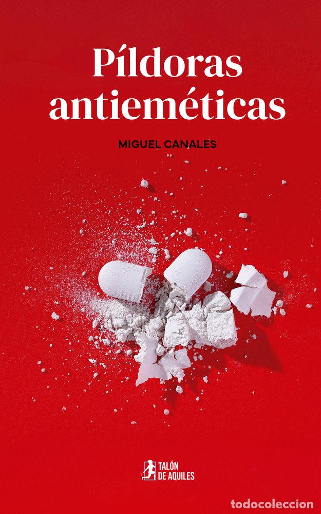 Libros: PILDORAS ANTIEMETICAS - CANALES, MIGUEL