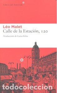 Libros: CALLE DE LA ESTACION 120 - MALET, LEO