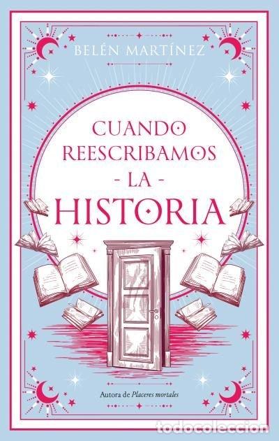 Libri: CUANDO REESCRIBAMOS LA HISTORIA - MARTINEZ, BELEN