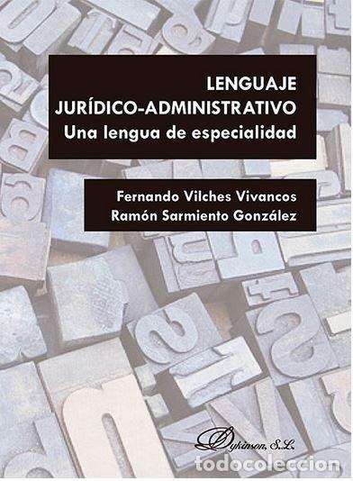 Libri: LENGUAJE JURIDICO-ADMINISTRATIVO. UNA LENGUA DE ESPECIALIDAD - SARMIENTO GONZALEZ, RAMON
