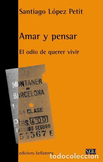 Libri: AMAR Y PENSAR - LOPEZ PETIT, SANTIAGO
