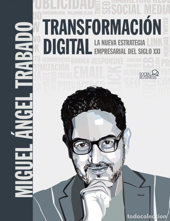 Libri: TRANSFORMACION DIGITAL - TRABADO MORENO, MIGUEL ANGEL