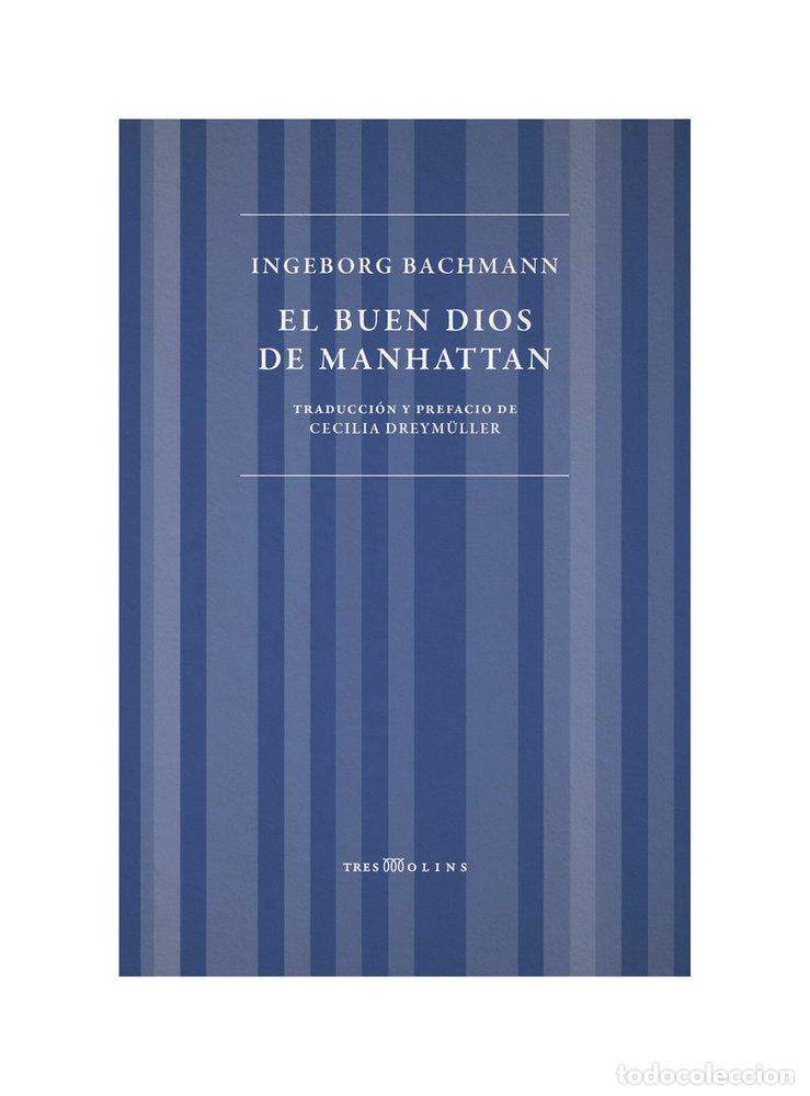 Libros: BUEN DIOS DE MANHATTAN,EL - BACHMANN, INGEBORG