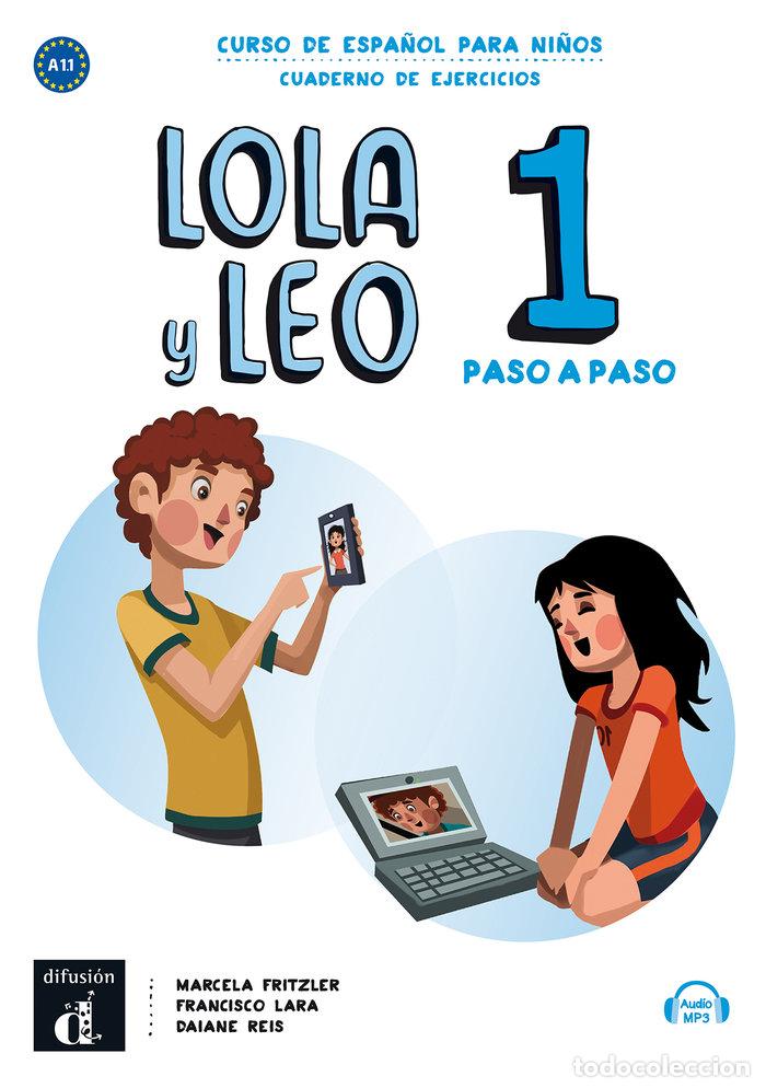 Livres: LOLA Y LEO PASO A PASO 1 CUADERNO DE EJERCICIOS A1.1 - AA.VV