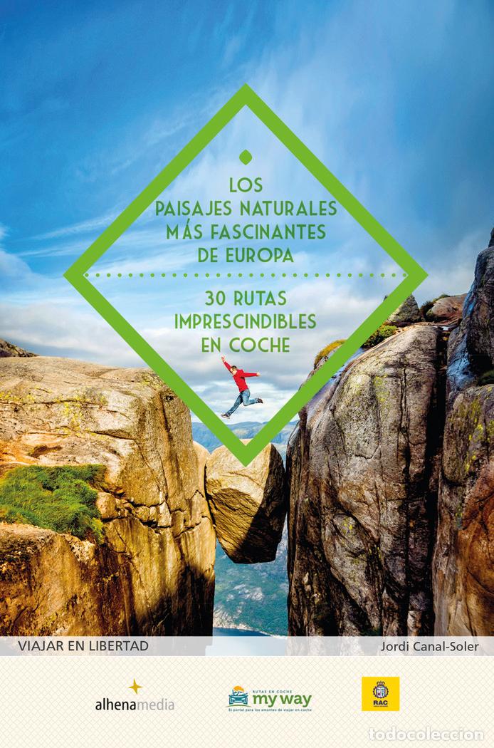 Livres: PAISAJES NATURALES MAS FASCINATES DE EUROPA,LOS - CANAL SOLER, JORDI