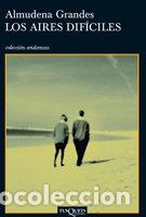 books: AIRES DIFICILES - GRANDES, ALMUDENA