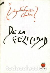 Libros: DE LA FELICIDAD - GARCIA CALVO, AGUSTIN