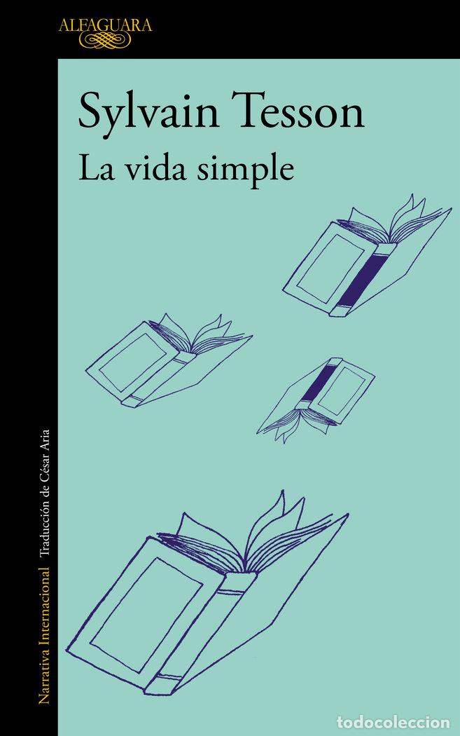 Libri: VIDA SIMPLE,LA - TESSON, SYLVAIN