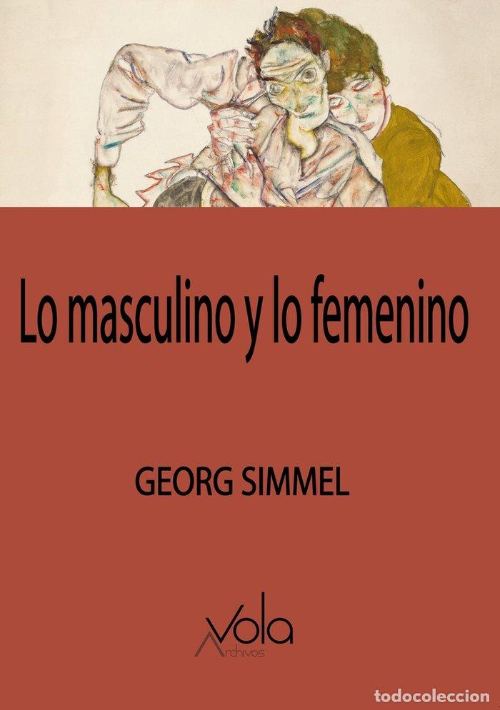 Libri: LO MASCULINO Y LO FEMENINO - SIMMEL, GEORG