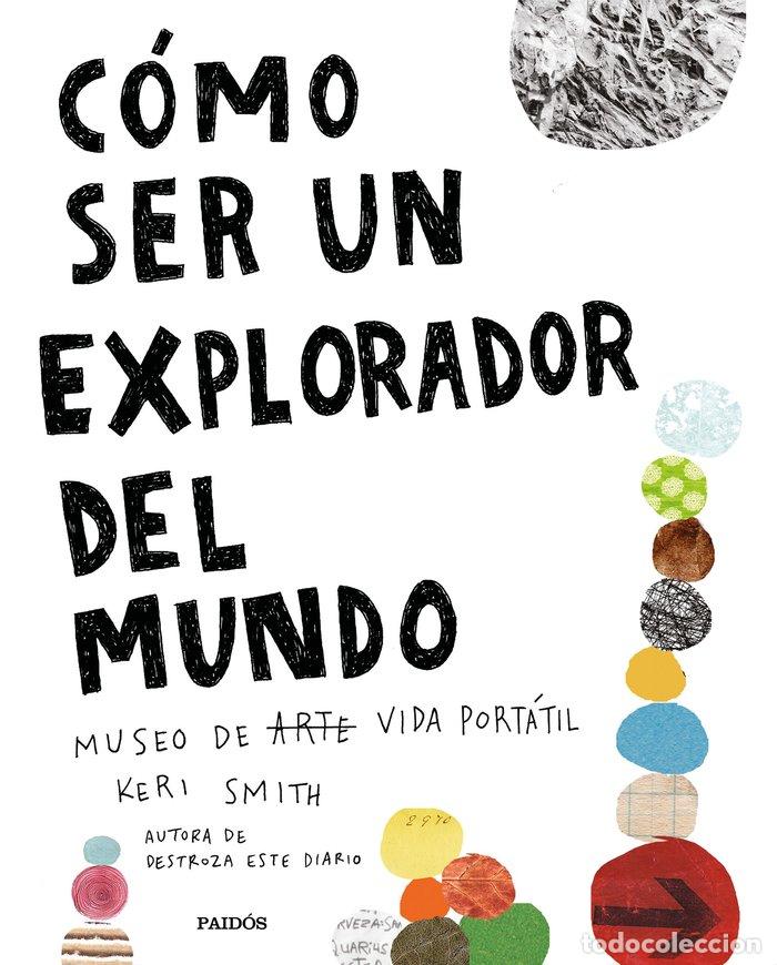 B&uuml;cher: COMO SER UN EXPLORADOR DEL MUNDO - KERI SMITH