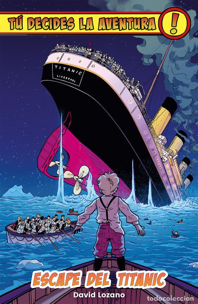 Libros: ESCAPE DEL TITANIC NE - LOZANO, DAVID