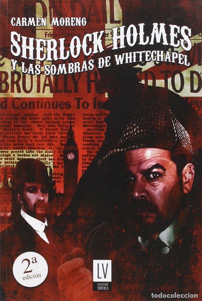 Libri: SHERLOCK HOLMES Y LAS SOMBRAS DE WHITECHAPEL - MORENO PEREZ, CARMEN