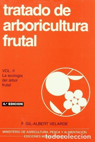 Libros: TRATADO ARBORICULTURA FRUTAL II LA ECOLOGIA DEL ARBOL FRUT - AA.VV.
