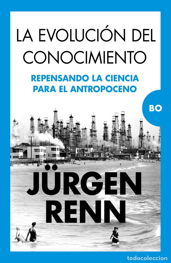 Libros: EVOLUCION DEL CONOCIMIENTO,LA - RENN, JURGEN