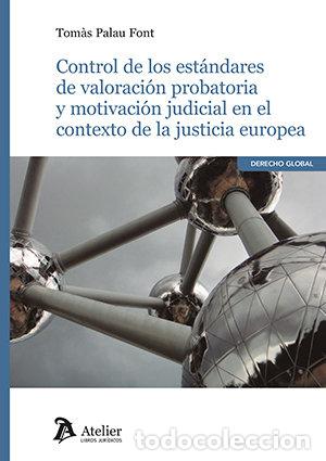 Libros: CONTROL DE LOS ESTANDARES DE VALORACION PROBATORIA Y MOTIVA - TOMAS PALAU FONT