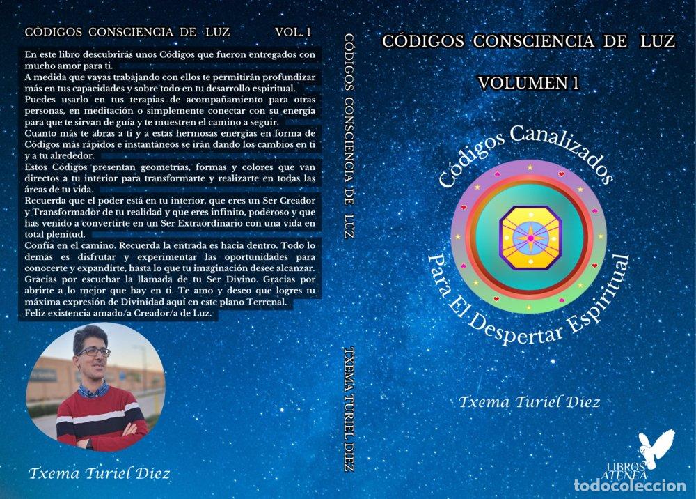 Libros: CODIGOS CONSCIENCIA DE LUZ - VOLUMEN 1 - TURIEL DIEZ, TXEMA