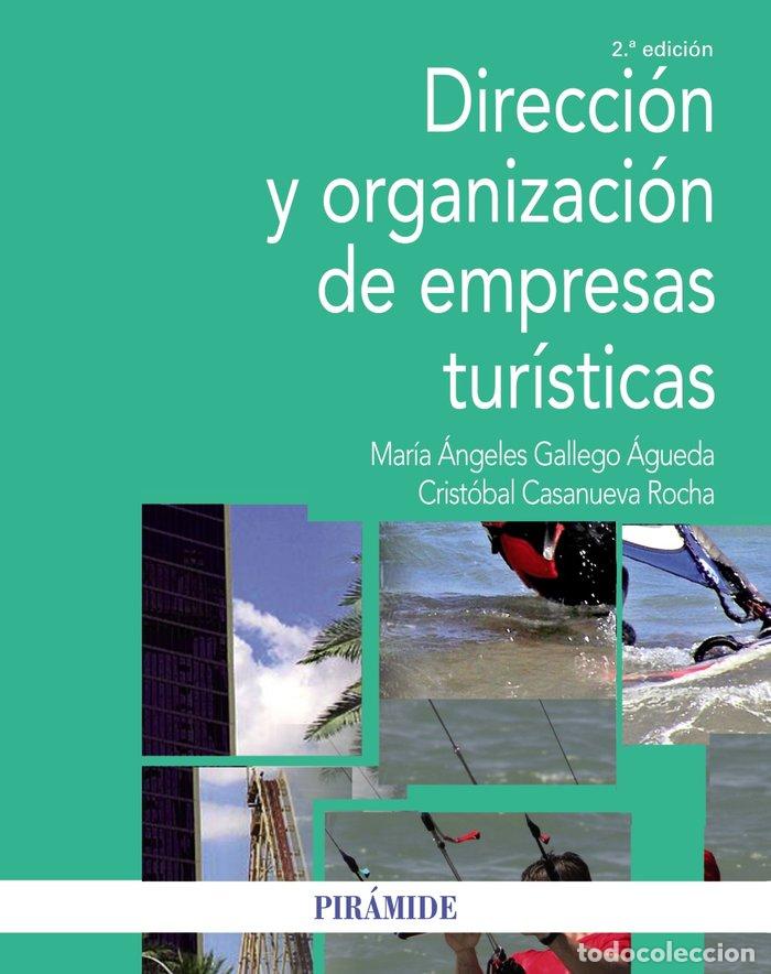 Libros: DIRECCION Y ORGANIZACION DE EMPRESAS TURISTICAS - GALLEGO AGUEDA, MARIA ANGELES