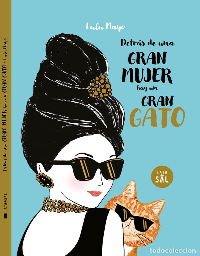 Libros: DETRAS DE UNA MUJER HAY UN GRAN GATO - SOLOMONS-MOAT