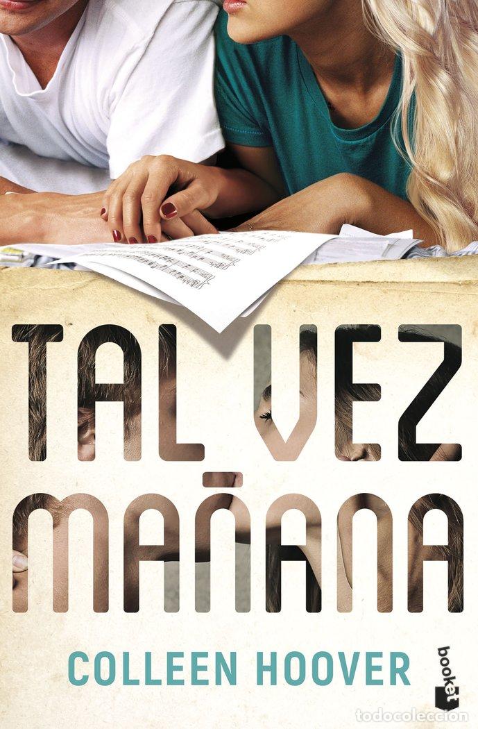 Libros: TAL VEZ MA&Ntilde;ANA - COLLEEN HOOVER