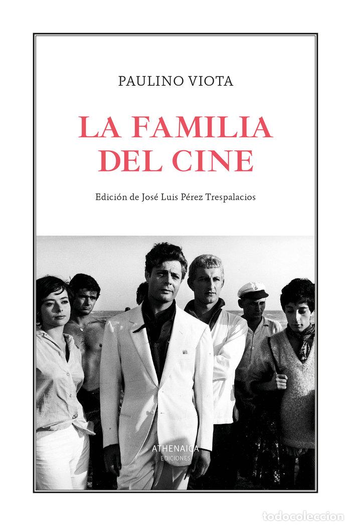 Libros: LA FAMILIA DEL CINE - VIOTA CABRERO, PAULINO