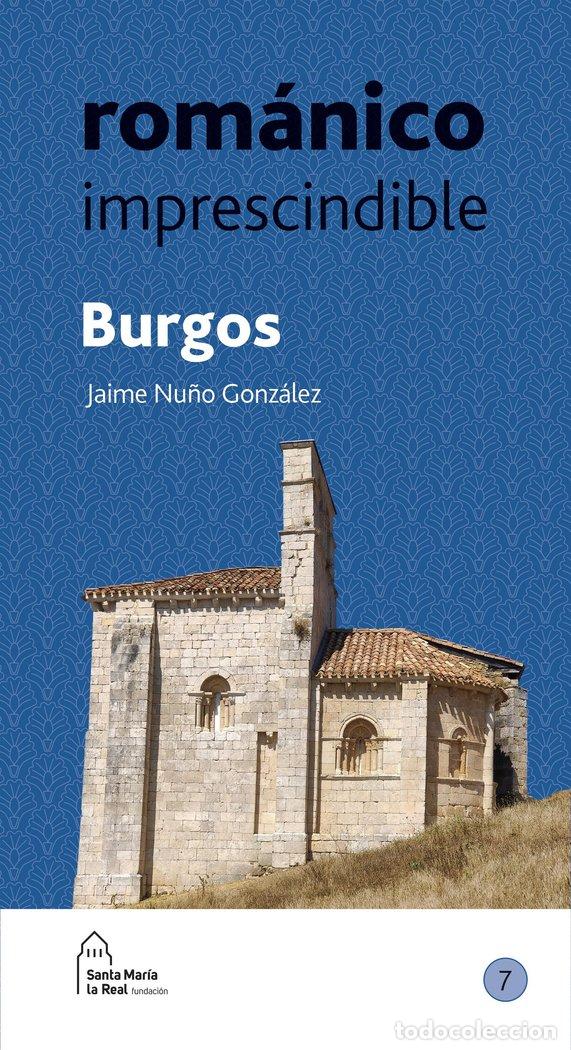 Libros: ROMANICO IMPRESCINDIBLE BURGOS - NU&Ntilde;O GONZALEZ, JAIME