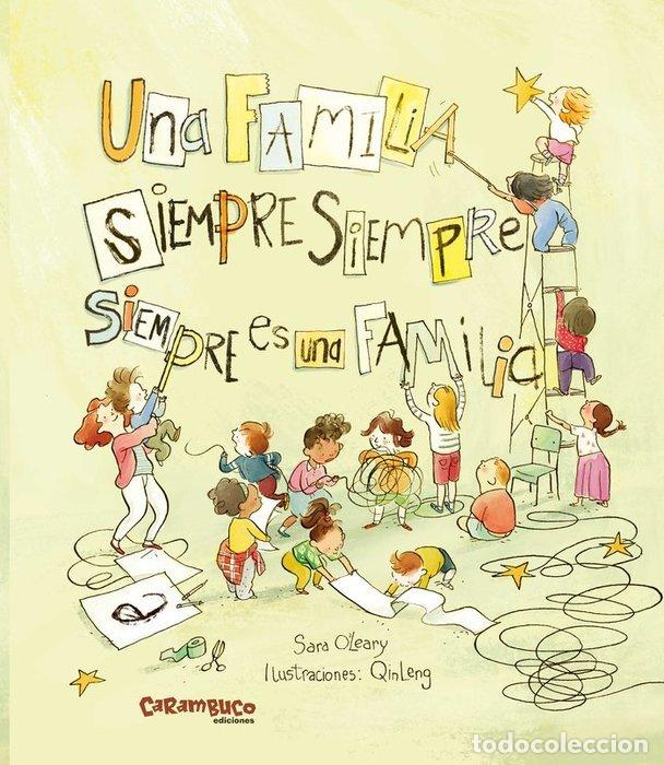 Libros: UNA FAMILIA SIEMPRE SIEMPRE SIEMPRE ES UNA FAMILIA - O'LEARY, SARA