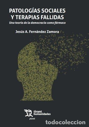 Libros: PATOLOGIAS SOCIALES Y TERAPIAS FALLIDAS - FERNANDEZ ZAMORA, JESUS A.