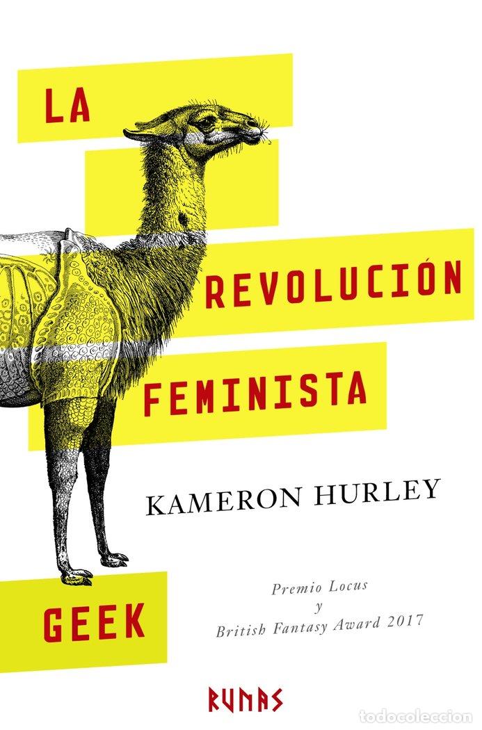 Libros: REVOLUCION FEMINISTA GEEK,LA - HURLEY, KAMERON