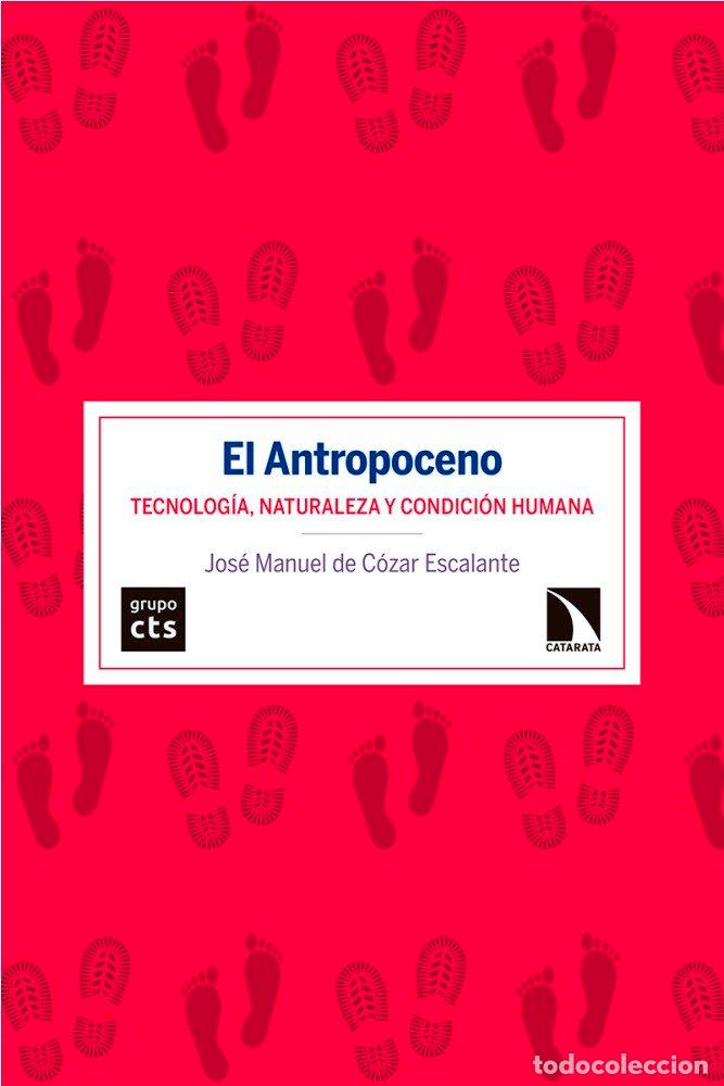 B&uuml;cher: ANTROPOCENO,EL - DE COZAR ESCALANTE, JOSE MANUEL