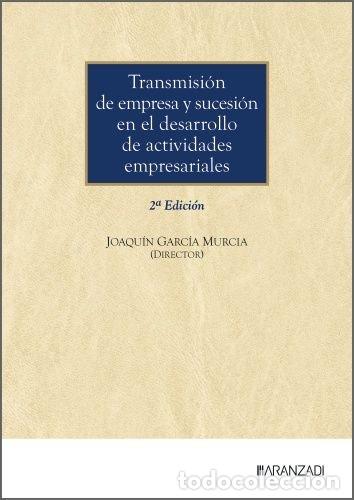 Libros: TRANSMISION DE EMPRESA Y SUCESION EN EL DESARROLLO DE ACTIVI - JOAQUIN GARCIA MURCIA