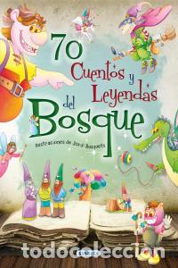Libros: 70 CUENTOS Y LEYENDAS DEL BOSQUE - AA.VV