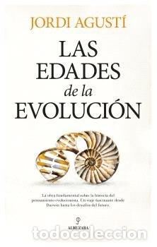 Libros: EDADES DE LA EVOLUCION,LAS - BALLESTER, JORDI AGUSTI