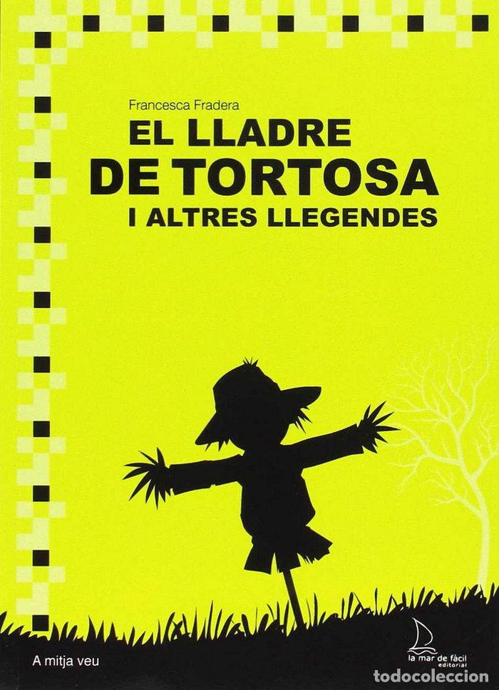 Libros: LLADRE DE TORTOSA,EL - FRADERA, FRANCESCA