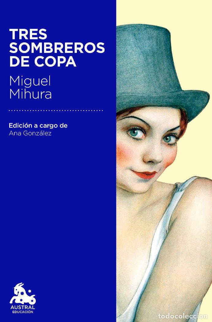 Livres: TRES SOMBREROS DE COPA - MIHURA, MIGUEL