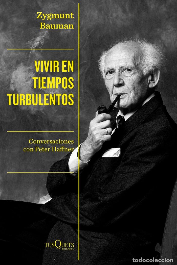 Libros: VIVIR EN TIEMPOS TURBULENTOS - ZYGMUNT BAUMAN